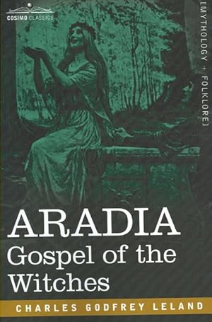 Seller image for Aradia : Gospel of the Witches for sale by GreatBookPrices