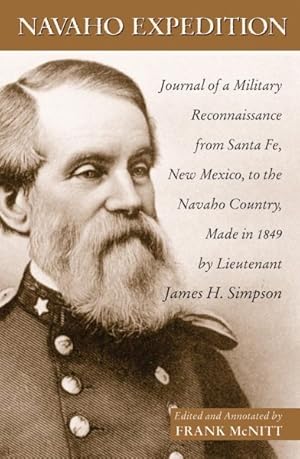 Image du vendeur pour Navajo Expedition : Journal of a Military Reconnaissance from Santa Fe, New Mexico, to the Navaho Country, Made in 1849 mis en vente par GreatBookPrices