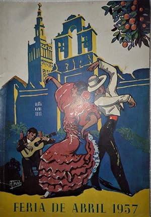 FERIA de Abril. 1957. Revista Anual ilustrada.