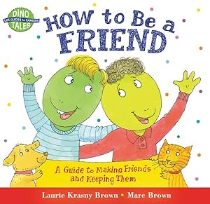 Seller image for How to Be a Friend : A Guide to Making Friends and Keeping Them for sale by GreatBookPrices