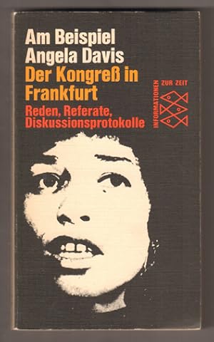 Bild des Verkufers fr Am Beispiel Angela Davis. Der Kongre in Frankfurt. Reden, Referate, Diskussionsprotokolle. zum Verkauf von Antiquariat Neue Kritik