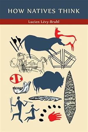 Image du vendeur pour How Natives Think mis en vente par GreatBookPrices