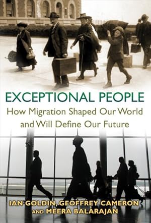 Imagen del vendedor de Exceptional People : How Migration Shaped Our World and Will Define Our Future a la venta por GreatBookPrices