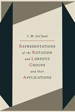 Seller image for Representations of the Rotation and Lorentz Groups and Their Applications for sale by GreatBookPrices