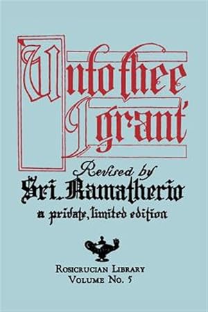 Seller image for Unto Thee I Grant for sale by GreatBookPrices