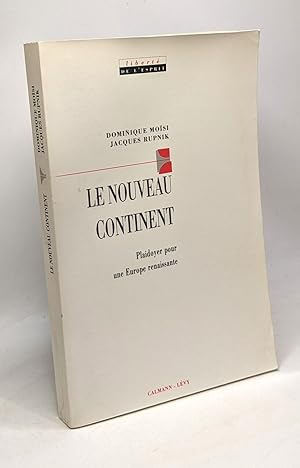 Seller image for Le Nouveau Continent : Plaidoyer pour une Europe renaissante for sale by crealivres