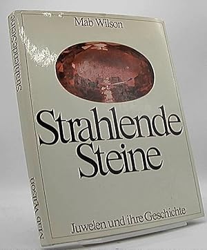Imagen del vendedor de Strahlende Steine Juwelen und ihre Geschichte a la venta por Antiquariat Unterberger