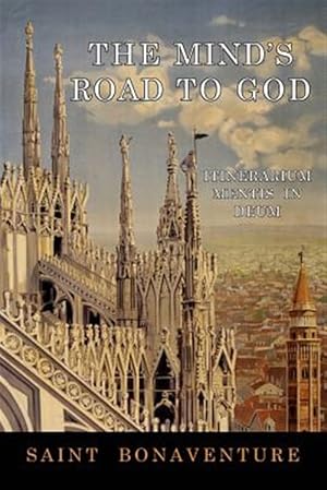 Imagen del vendedor de The Mind's Road to God: Itinerarium Mentis in Deum a la venta por GreatBookPrices