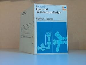 Seller image for Gas- und Wasserinstallation - Lehrbuch Mit 400 Bildern und 88 Tabellen for sale by Andrea Ardelt