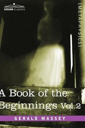 Image du vendeur pour Book of the Beginnings mis en vente par GreatBookPrices
