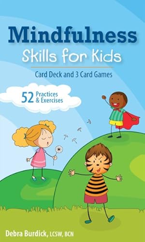 Seller image for Mindfulness Skills for Kids Card Deck and 3 Card Games : 52 Practices & Exercises for sale by GreatBookPrices