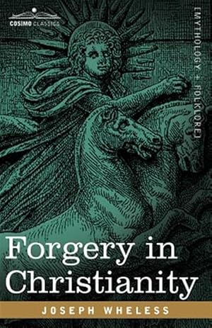 Image du vendeur pour Forgery in Christianity mis en vente par GreatBookPrices