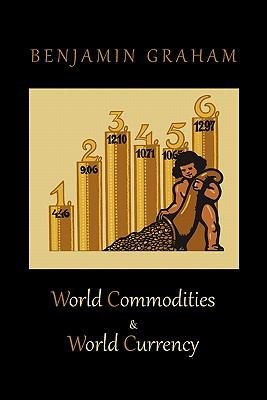 Seller image for World Commodities & World Currency for sale by GreatBookPrices