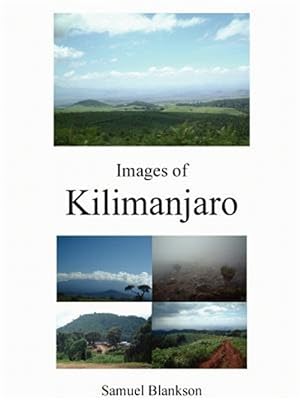 Seller image for Images of Kilimanjaro for sale by GreatBookPrices