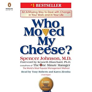 Imagen del vendedor de Who Moved My Cheese? : An A-Mazing Way to Deal With Change in Your Work and in Your Life a la venta por GreatBookPrices