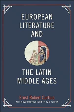 Bild des Verkufers fr European Literature and the Latin Middle Ages zum Verkauf von GreatBookPrices