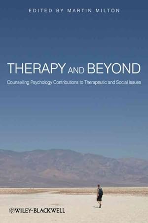 Seller image for Therapy and Beyond : Counselling Psychology Contributions to Therapeutic and Social Issues for sale by GreatBookPrices