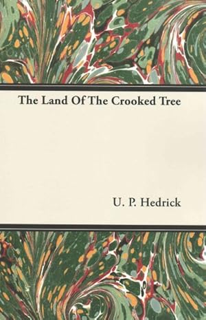 Seller image for Land of the Crooked Tree for sale by GreatBookPrices