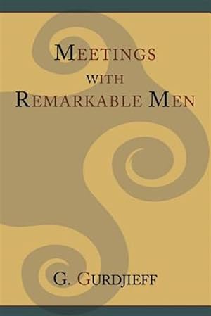 Imagen del vendedor de Meetings with Remarkable Men a la venta por GreatBookPrices