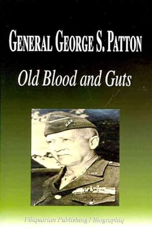 Seller image for General George S. Patton : Old Blood and Guts for sale by GreatBookPrices