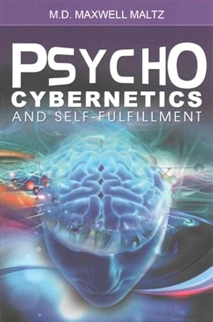 Imagen del vendedor de Psycho-Cybernetics and Self-Fulfillment a la venta por GreatBookPrices