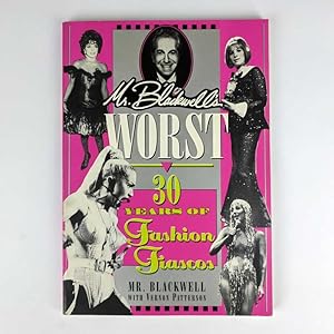 Image du vendeur pour Mr. Blackwell's Worst: 30 Years of Fashion Fiascos mis en vente par Book Merchant Jenkins, ANZAAB / ILAB