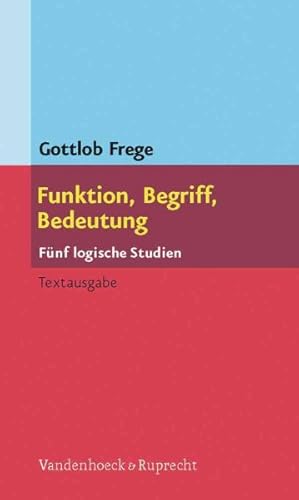 Seller image for Funktion, Begriff, Bedeutung : Funf Logische Studien for sale by GreatBookPrices