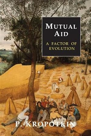 Seller image for Mutual Aid : A Factor of Evolution for sale by GreatBookPrices