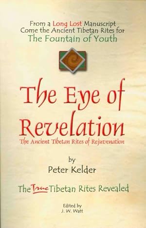 Bild des Verkufers fr Eye of Revelation : The Ancient Tibetan Rites of Rejuvenation zum Verkauf von GreatBookPrices