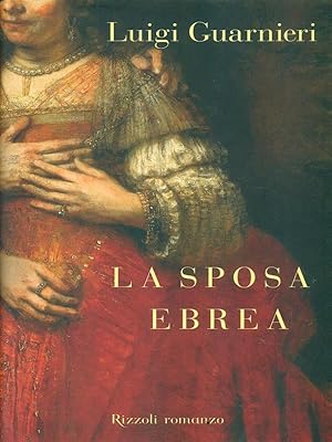 Image du vendeur pour La sposa ebrea mis en vente par Librodifaccia