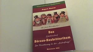 Bild des Verkufers fr Das (jdische) Brsen-Raubritterthum. Zur Vershnung in der "Judenfrage". zum Verkauf von Antiquariat Uwe Berg