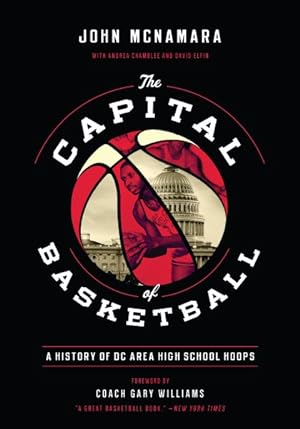 Seller image for Capital of Basketball : A History of Dc Area High School Hoops for sale by GreatBookPricesUK