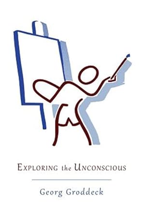 Seller image for Exploring the Unconscious: Further Exercises In Applied Analytical Psychology for sale by GreatBookPricesUK
