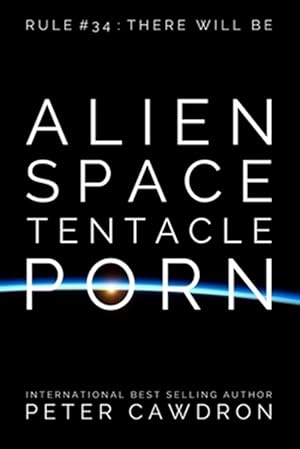 Bild des Verkufers fr Alien Space Tentacle Porn zum Verkauf von GreatBookPrices