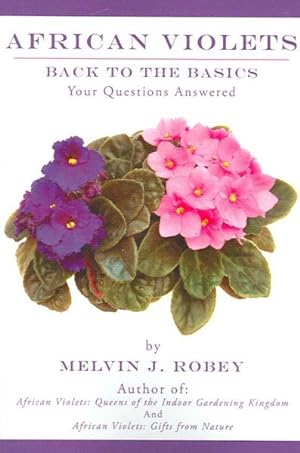 Seller image for African Violets : Back to the Basics: Your Questions Answered for sale by GreatBookPrices