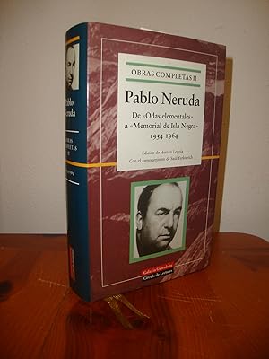 Imagen del vendedor de OBRAS COMPLETAS, II. DE ODAS ELEMENTALES A MEMORIAL DE ISLA NEGRA. 1954-1964 a la venta por Libropesa