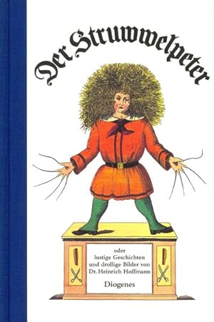 Seller image for Der Struwwelpeter : Oder Lustige Geschichten Und Drollige Bilder / or Funny Stories and Funny Pictures -Language: German for sale by GreatBookPrices
