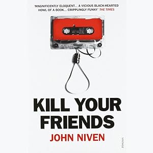 Imagen del vendedor de Kill Your Friends a la venta por GreatBookPrices