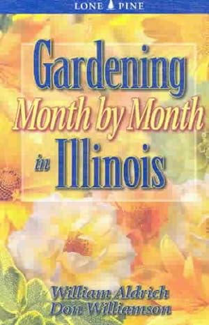 Seller image for Gardening Month by Month in Illinois for sale by GreatBookPrices