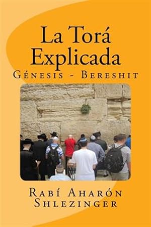 Seller image for La Tor Explicada : Gnesis - Bereshit -Language: spanish for sale by GreatBookPrices