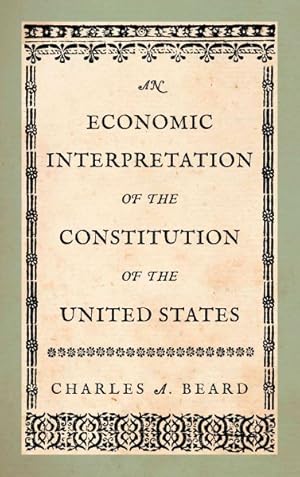 Seller image for Economic Interpretation of the Constitution of the United States for sale by GreatBookPrices