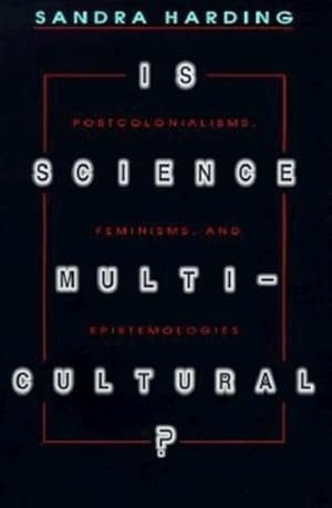 Immagine del venditore per Is Science Multicultural? : Postcolonialisms, Feminisms, and Epistemologies venduto da GreatBookPrices