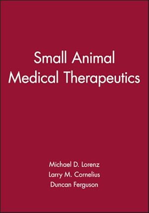 Bild des Verkufers fr Small Animal Medical Therapeutics zum Verkauf von GreatBookPrices