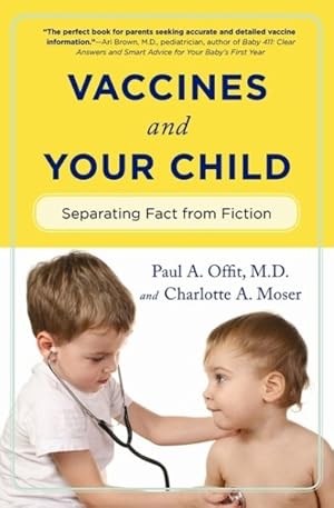 Seller image for Vaccines & Your Child : Separating Fact from Fiction for sale by GreatBookPrices