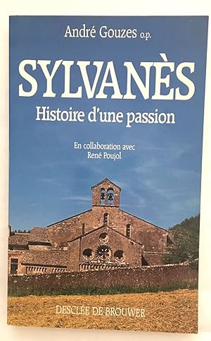 Bild des Verkufers fr Sylvans : histoire d'une passion zum Verkauf von librairie philippe arnaiz