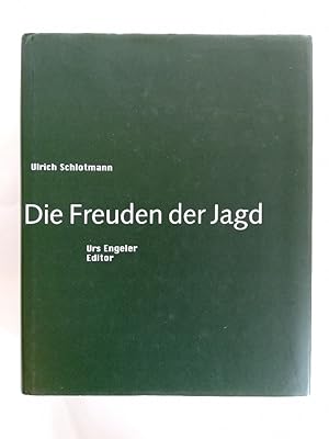 Bild des Verkufers fr Die Freuden der Jagd. Sammlung Urs Engeler, Editor ; Bd. 80 zum Verkauf von Antiquariat Mander Quell