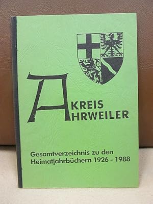 Gesamtverzeichnis zu den Heimatjahrbüchern des Kreises Ahrweiler 1926 - 1988.