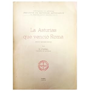 LA ASTURIAS QUE VENCIÓ ROMA ( Estudio Histórico-Crítico )