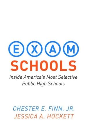Immagine del venditore per Exam Schools : Inside America's Most Selective Public High Schools venduto da GreatBookPrices