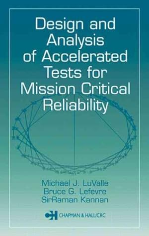 Seller image for Design and Analysis of Accelerated Tests for Mission Critical Reliability for sale by GreatBookPrices